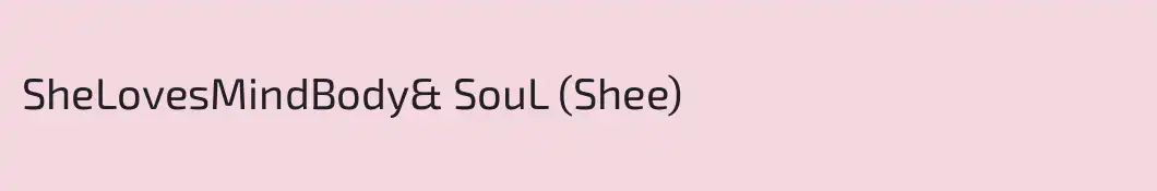 SheLovesMindBody& SouL (Shee)
